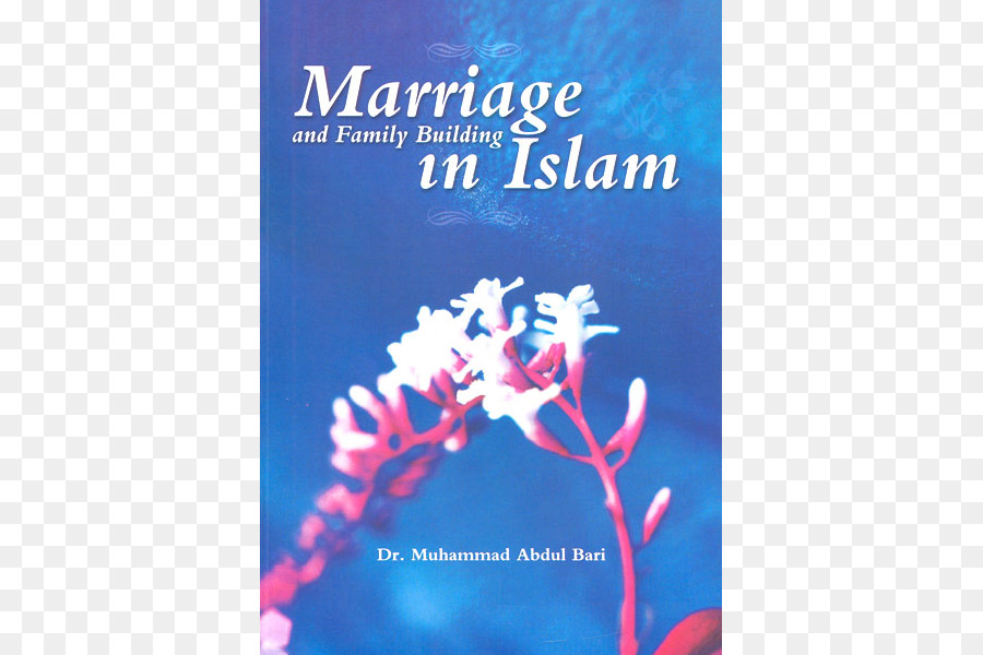 Ehe und Familienplanung im Islam Ein Leitfaden für Eltern im Islam: der Bewältigung der Pubertät - islam Ehe