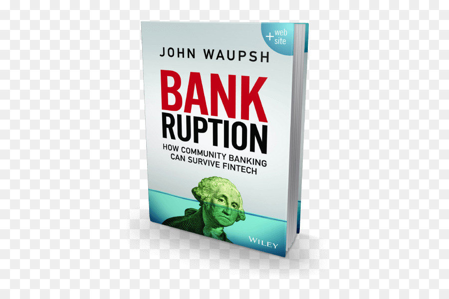 Bankruption: Wie Community Banking Überleben Können Fintech Financial Technologie Geld - cover Buch
