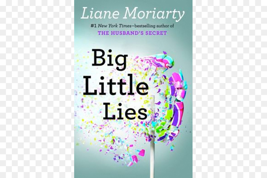 Big Little Lies Der Mann das Geheimnis Der Letzten Jubiläums-Taschenbuch - Liane Moriarty