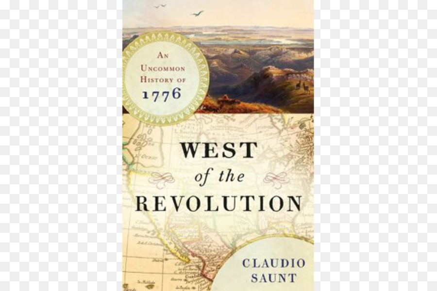 A ovest della Rivoluzione: Una Rara Storia di Indipendenza del 1776 Perso: Vive sul Bordo della Rivo - stati uniti