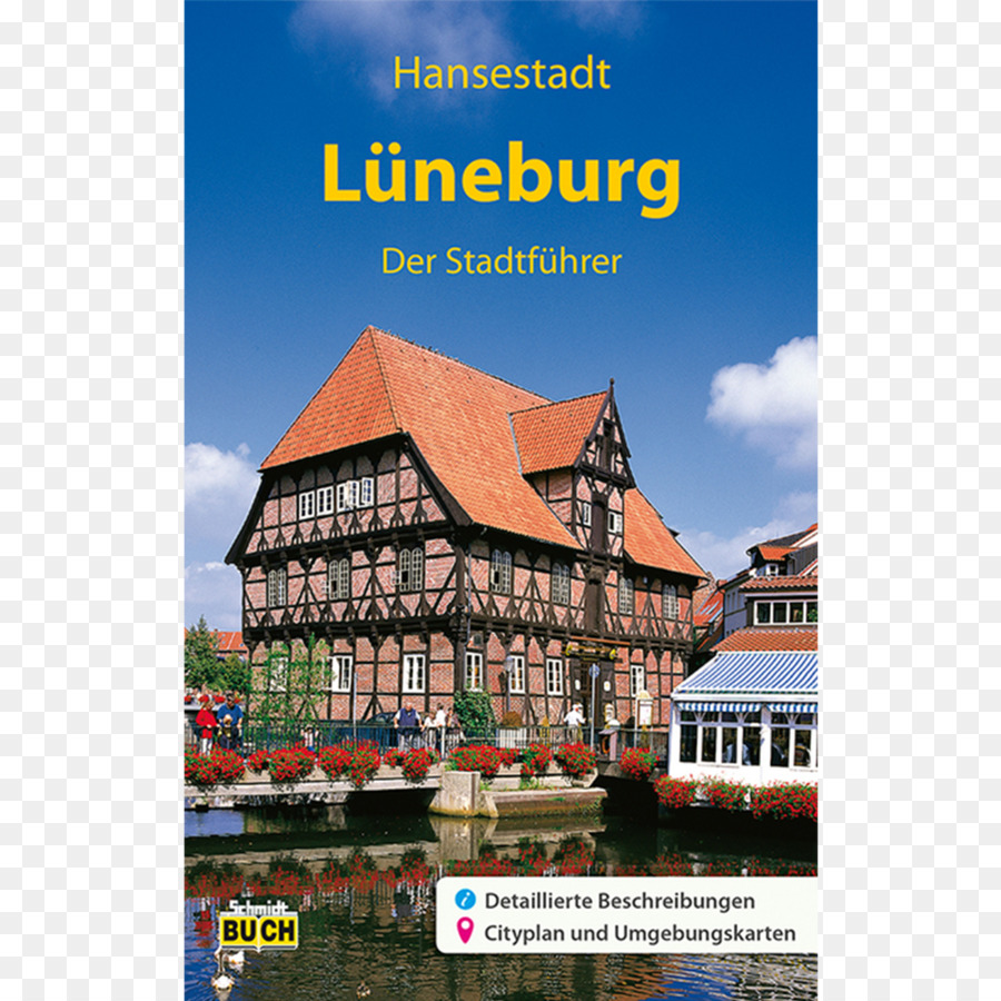 Lüneburg - Các thành phố hướng dẫn: Một hướng dẫn qua, già muối thị trấn của Stolberg: hướng dẫn cuốn Sách hướng dẫn Hansalinn - thalia