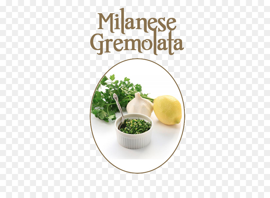 Gremolata cucina italiana Ossobuco Milanesa Olio d'oliva - olio di oliva