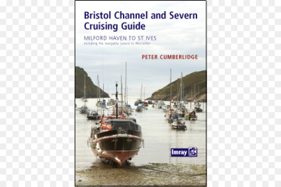 Bristol Kanal und den Fluss Severn Cruising Guide Bristol Channel: Sc5608 - Colorado Flussführer inc