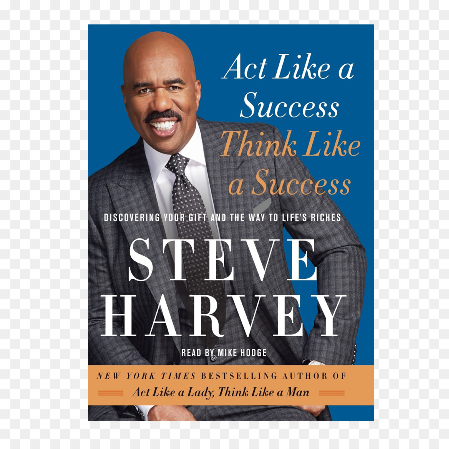 Steve Harvey Act Like a Success, Think Like a Success: entdecke Deine Gabe und der Weg zum Leben ist Reichtum-Poster das Menschliche Verhalten Public Relations - Steve Harvey