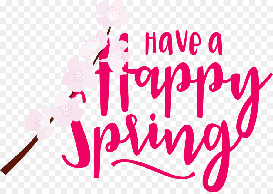 Spring Have A Happy Spring Spring Quote - 