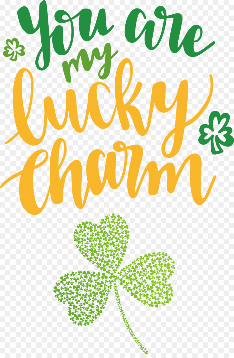 You Are My Lucky Charm St Patricks Day Saint Patrick