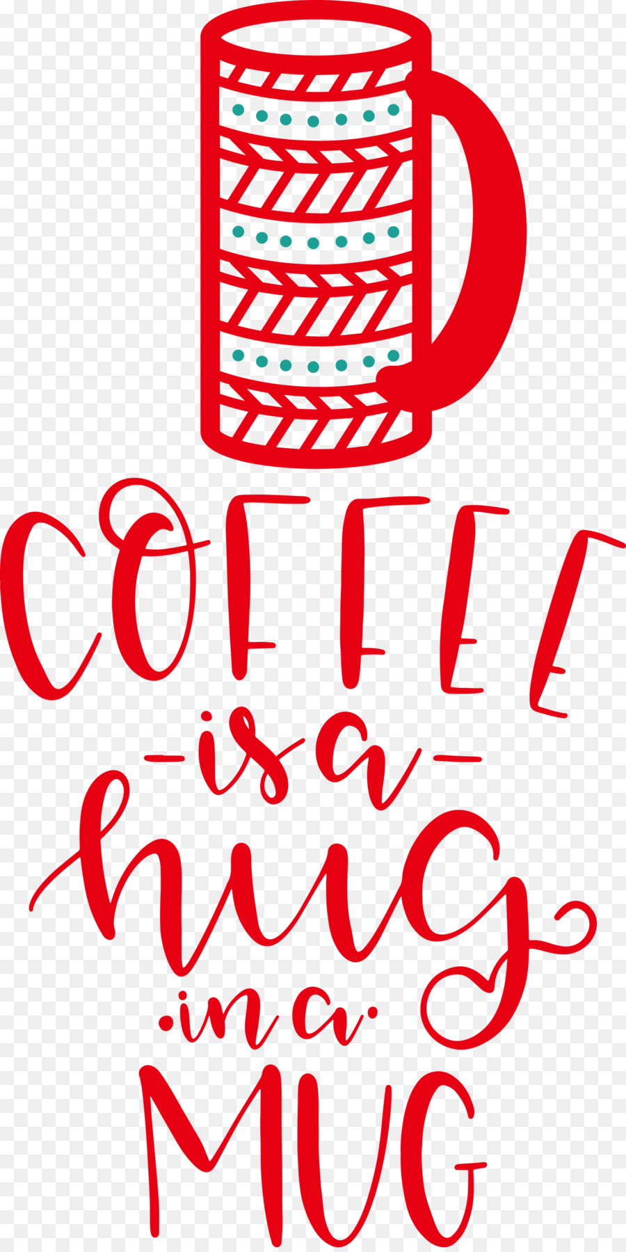 Coffee Is A Hug In A Mug Coffee