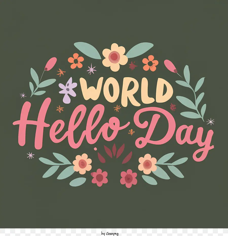 Thế giới Hello Day Happy Holiday Flowers Vintage - 