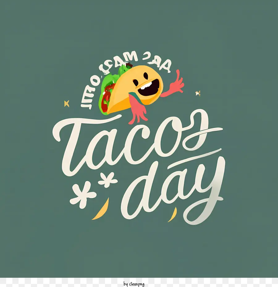 Taco Day Tacos Food Tex Mex Mexikanisches Essen - 