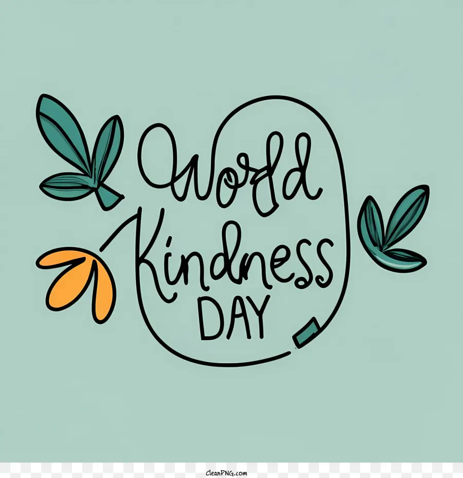 world kindness day world kindness day day of kindness kindness day spread kindness