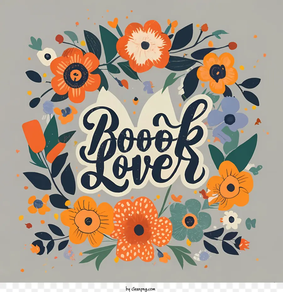 book lover book lover flowers typography vintage