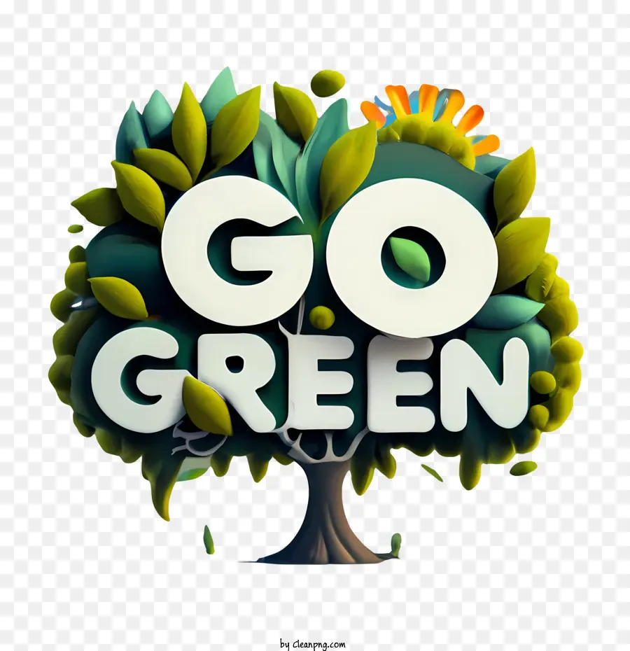 GO Green Go Green Environmentalism Natur umweltfreundlich - 