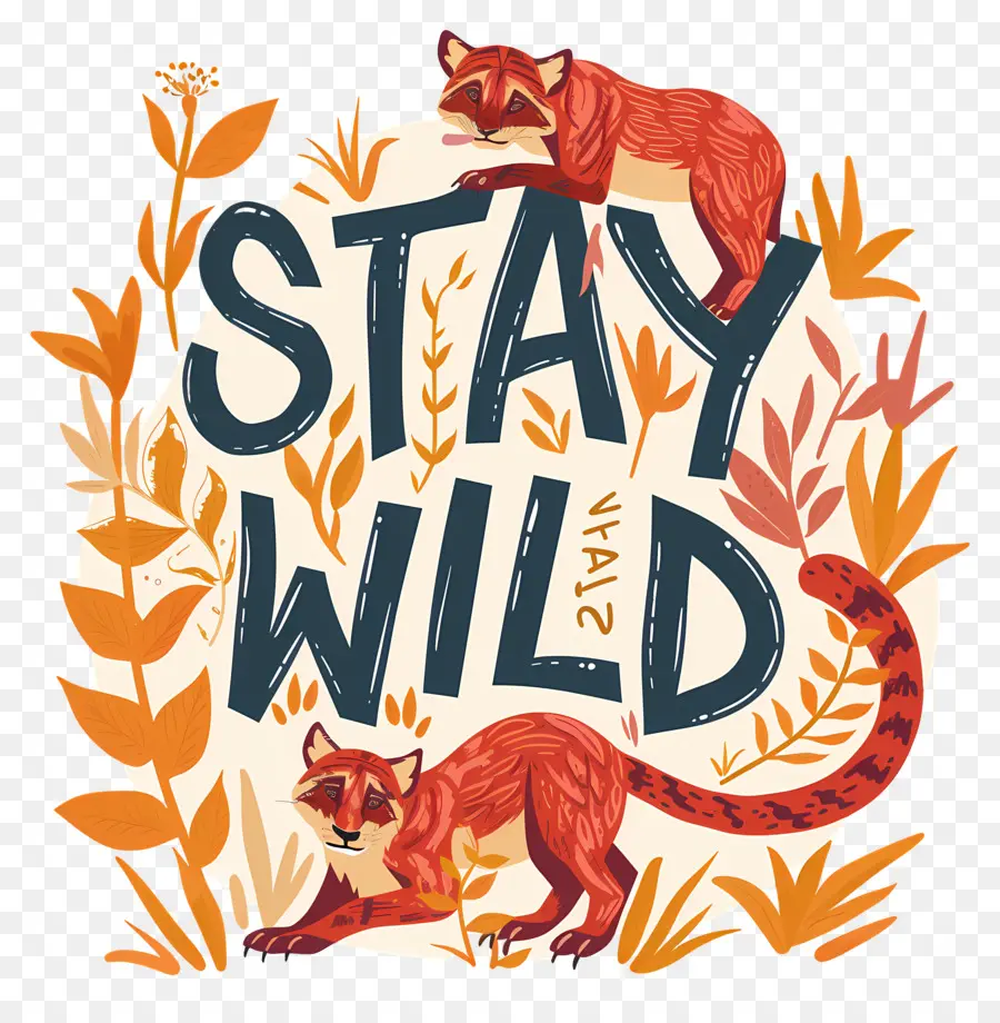 Bleiben Sie wildes Plakatdesign Bleiben Sie wild stilisierter roter Text - Mutig und lebendig 