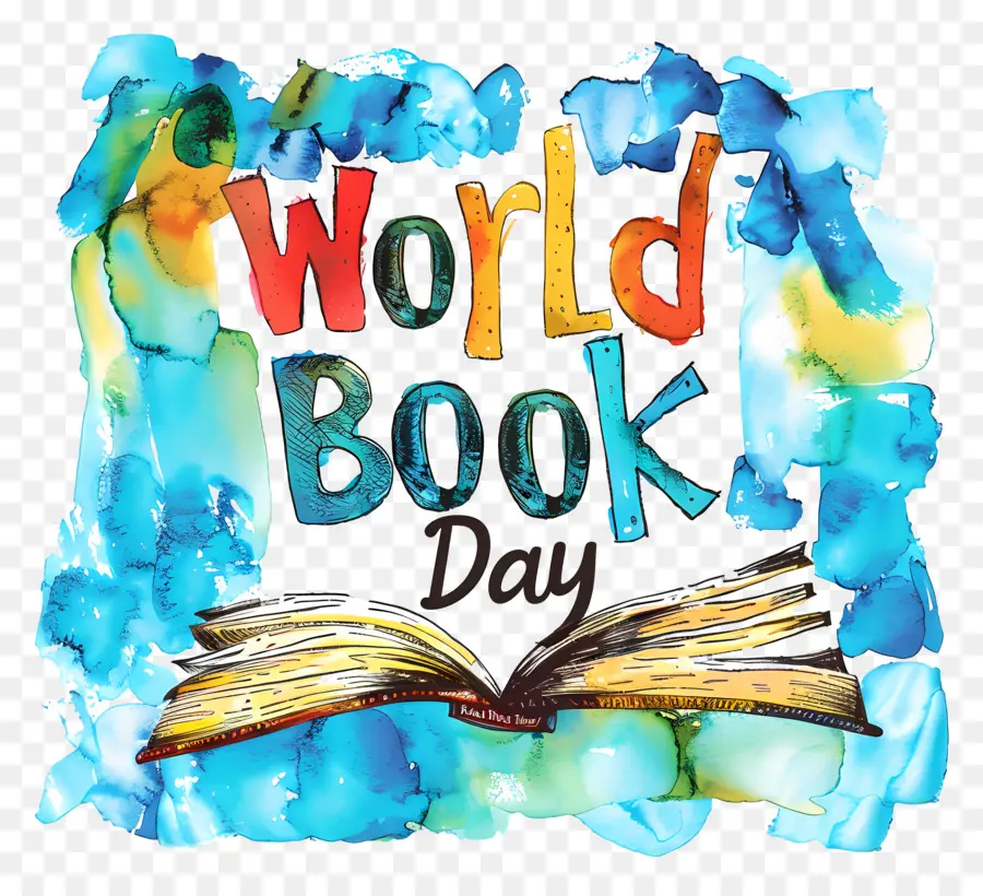 thế giới ngày sách - Sách mở trên bàn, 'Ngày sách thế giới'. 
Màu nước bắn tung tóe