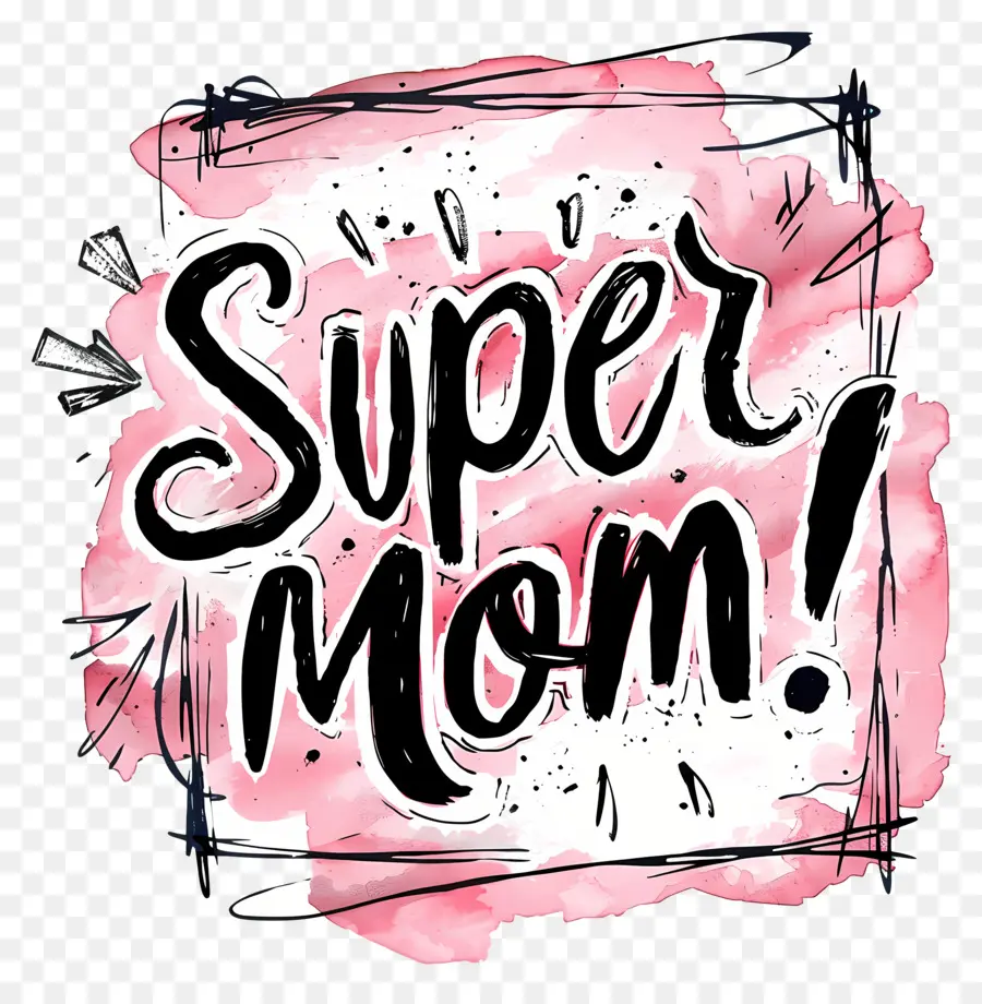 tratti di pennello - Sctus di vernice ad acquerello rosa con 'Super Mom