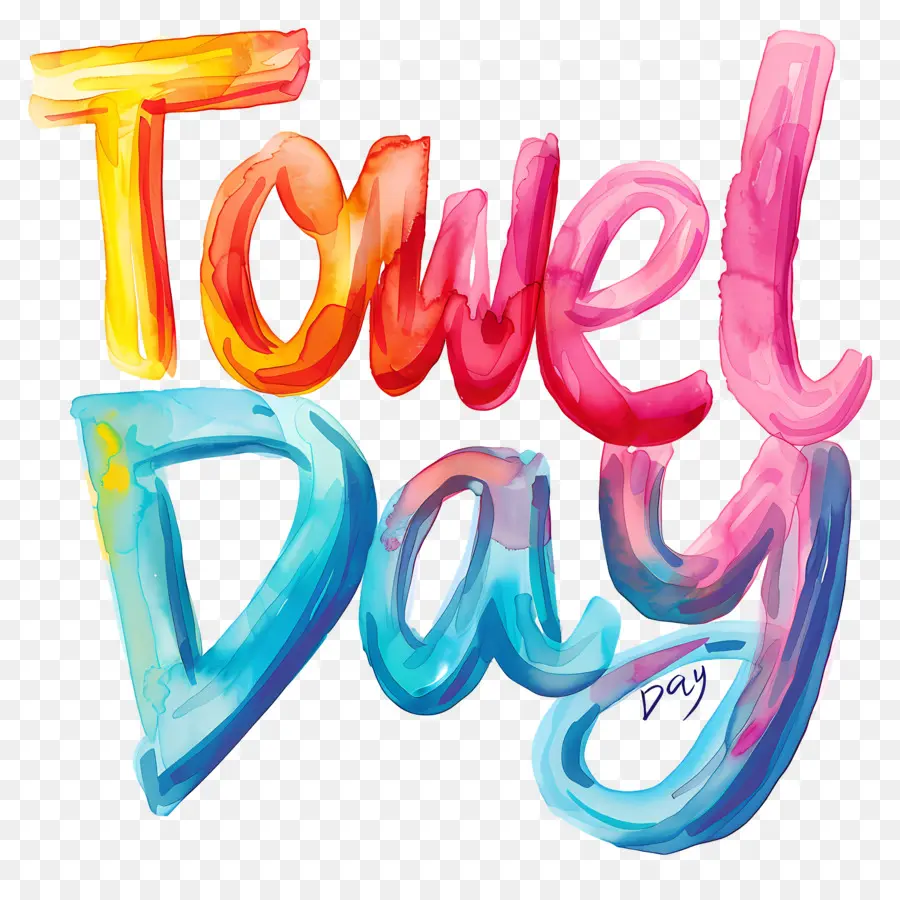 towel day painting black background colorful bold letters