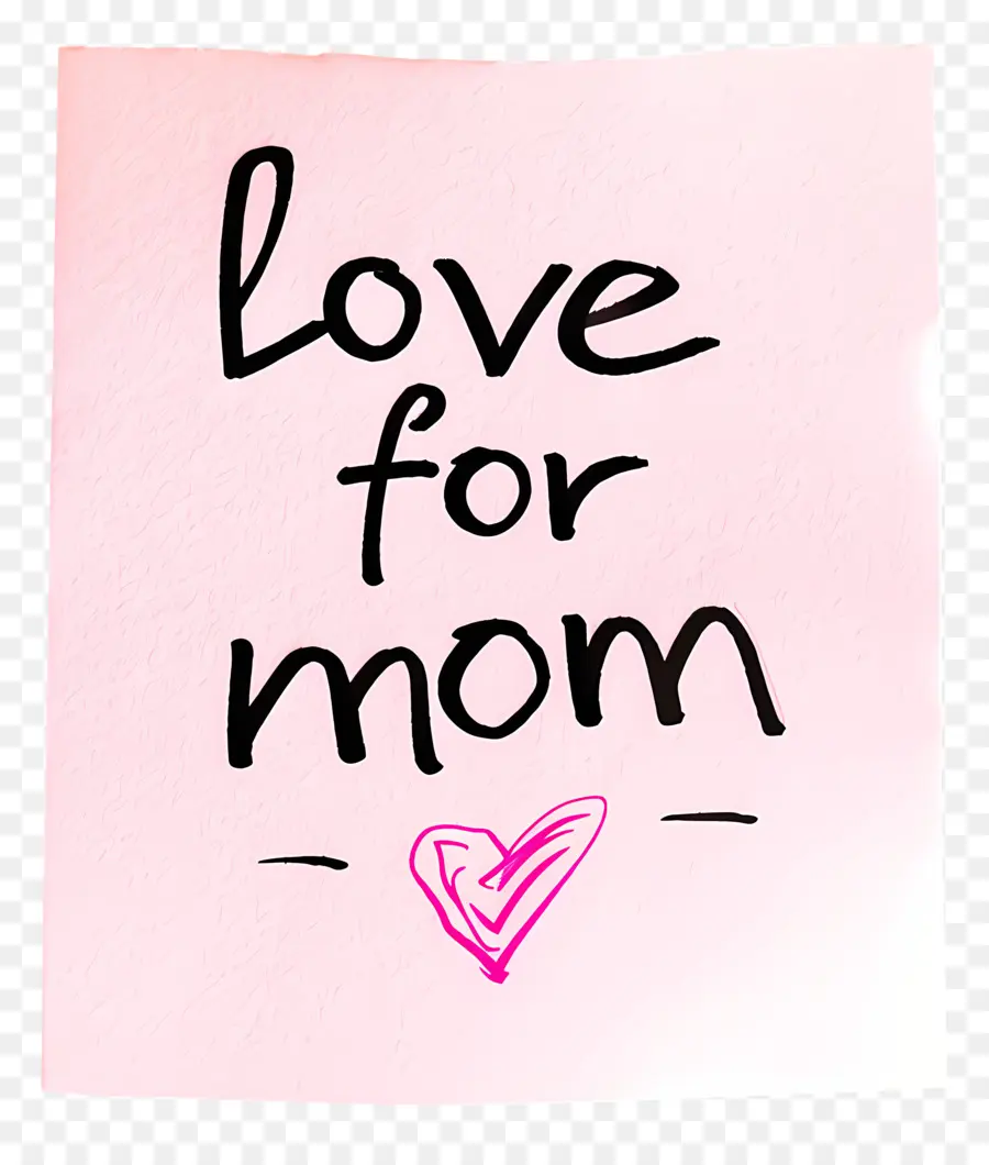 Ngày của mẹ - Giấy màu hồng với chữ viết tay 'tình yêu dành cho mẹ